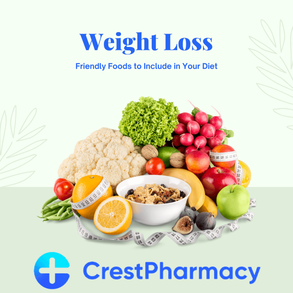 Foods for Weight Loss - Crest Pharmacy